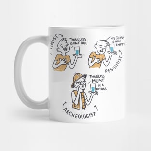 Archeologist funny quote Mug